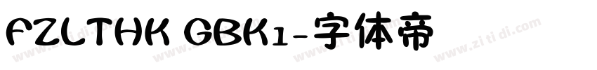 FZLTHK GBK1字体转换